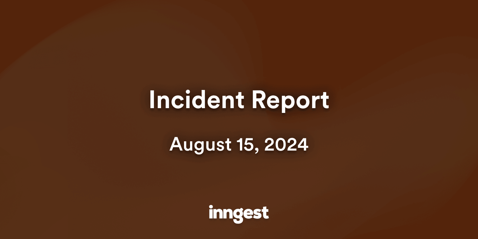 Featured image for Incident report for August 16, 2024 - Function execution outage blog post